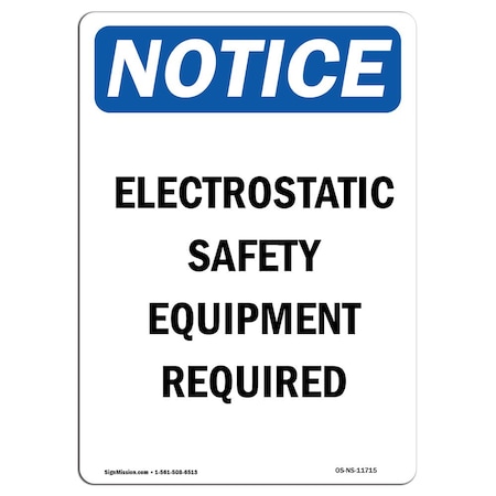 OSHA Notice Sign, Electrostatic Safety Equipment Required, 10in X 7in Rigid Plastic